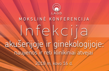 Mokslinė konferencija „Infekcija akušerijoje ir ginekologijoje: naujienos ir reti klinikiniai...