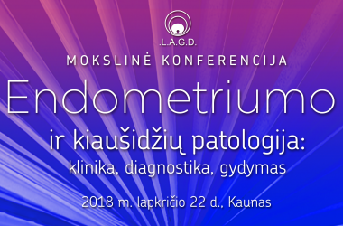 Mokslinė konferencija „Endometriumo ir kiaušidžių patologija: klinika, diagnostika, gydymas”